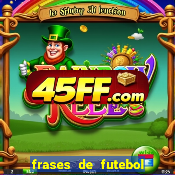 frases de futebol feminino para status tumblr